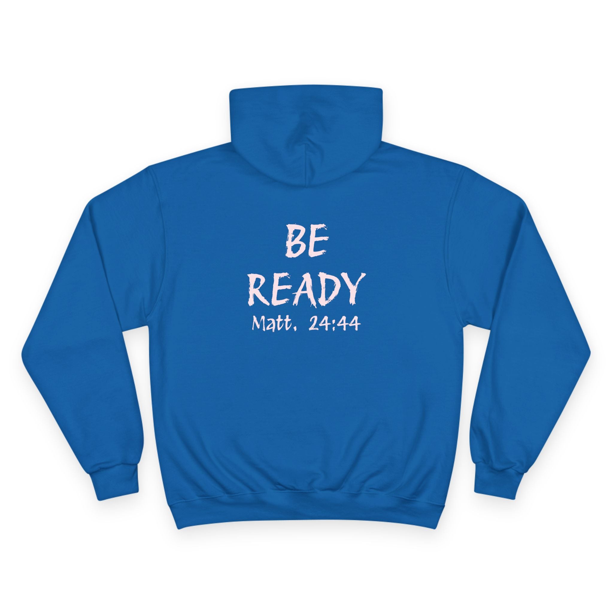 Be Ready Hoodie – HTM 2021 Christian Scripture Pullover (Matt. 24:44)