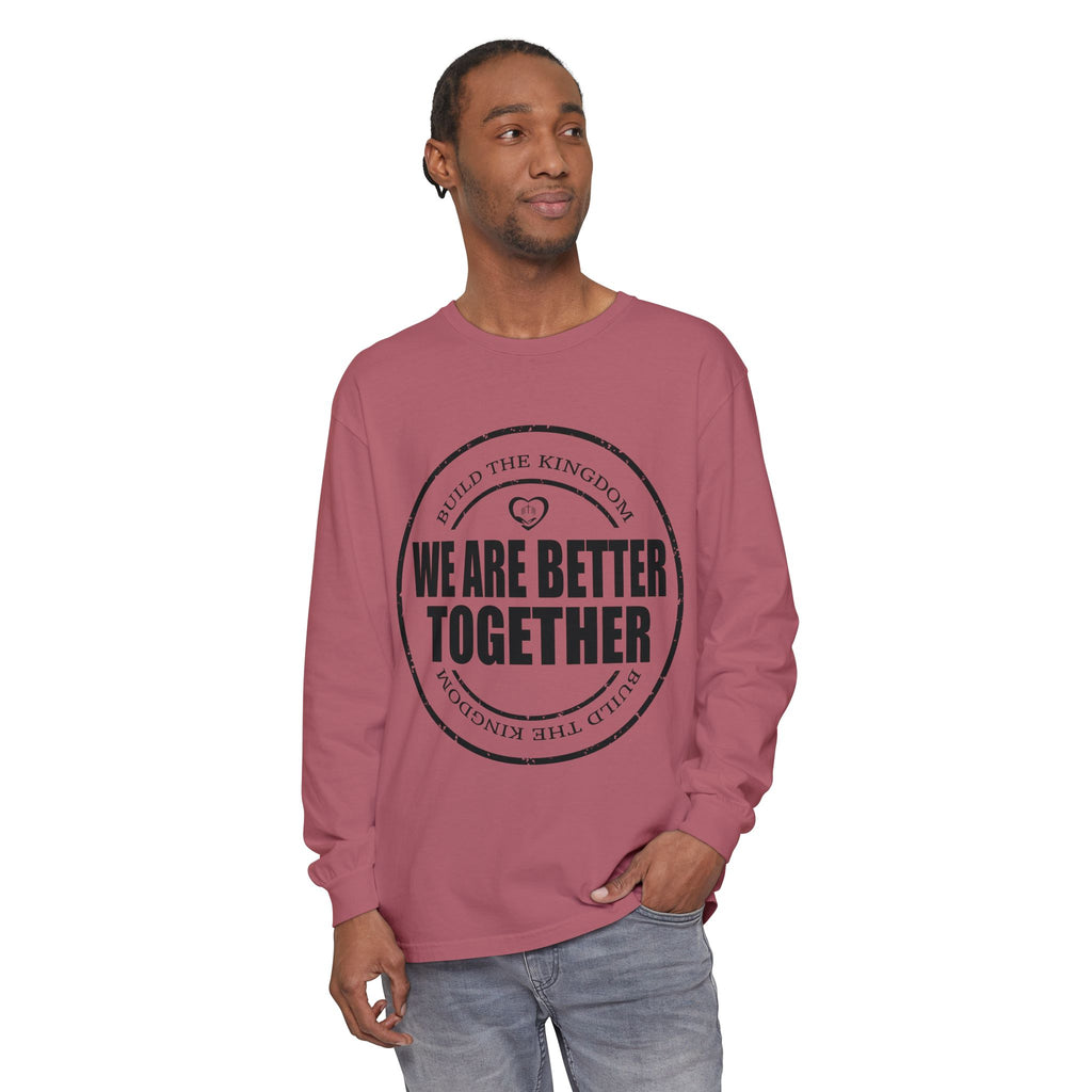 We Are Better Together Long Sleeve Tee — Christian Unity Graphic Shirt