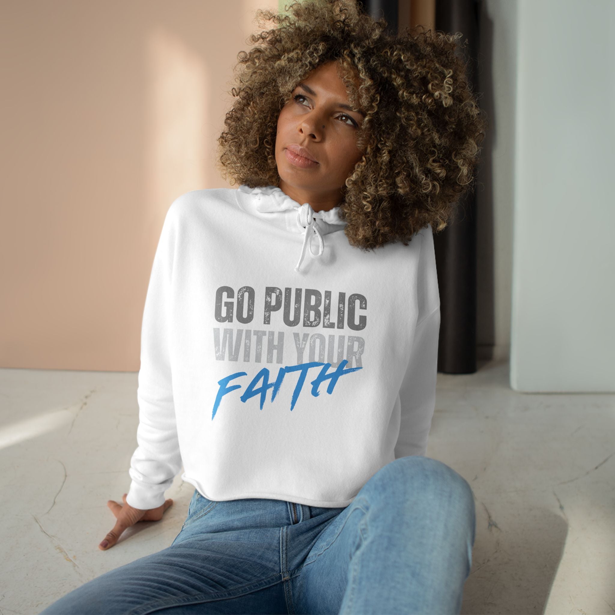 Crop Hoodie — "Go Public With Your Faith" Cropped Spiritual Hoodie