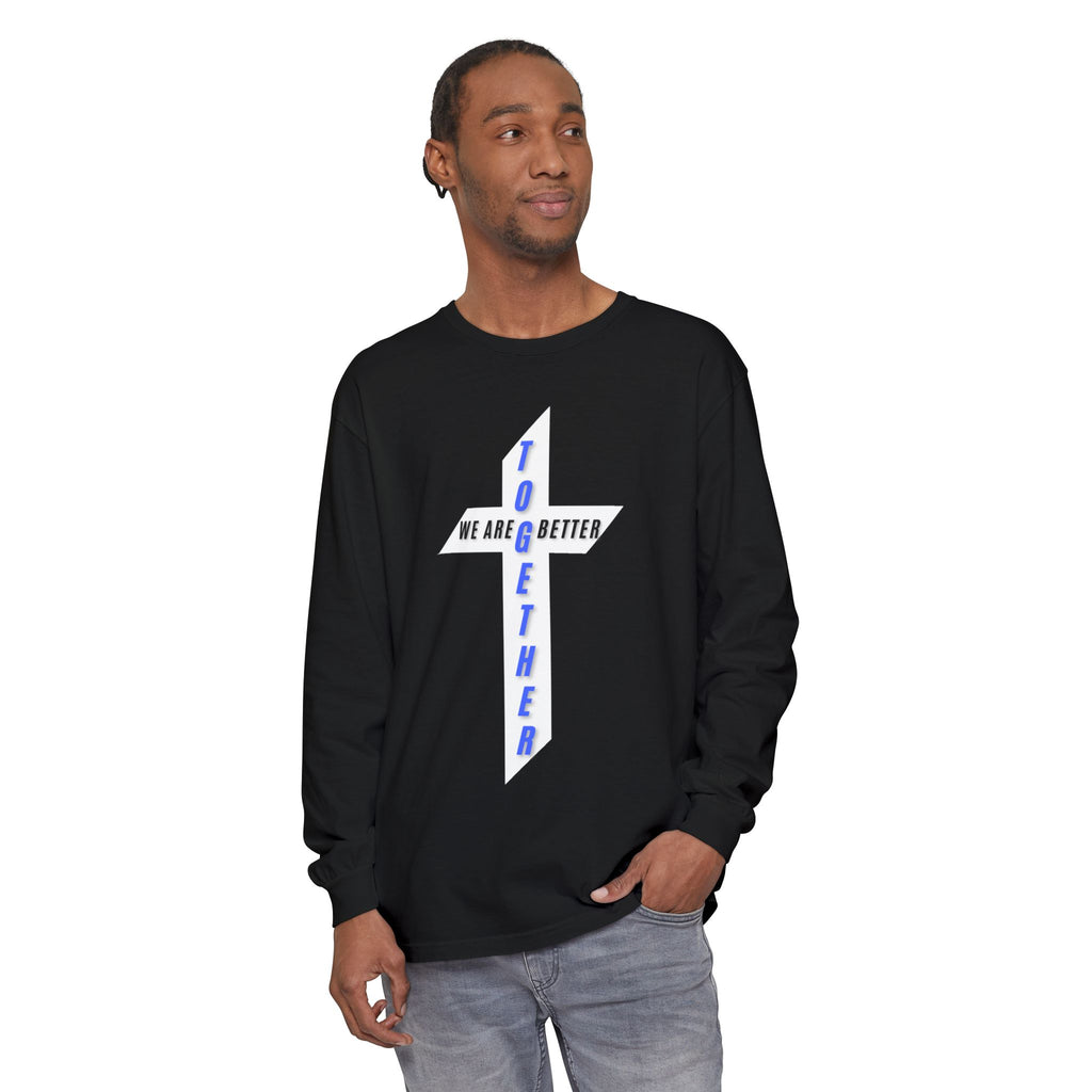 Together Cross Long Sleeve Tee — "We Are Better Together" Christian Graphic Shirt