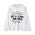 We Are Better Together Hoodie — Men's Sports Warmup Hoodie with HTM Back Print