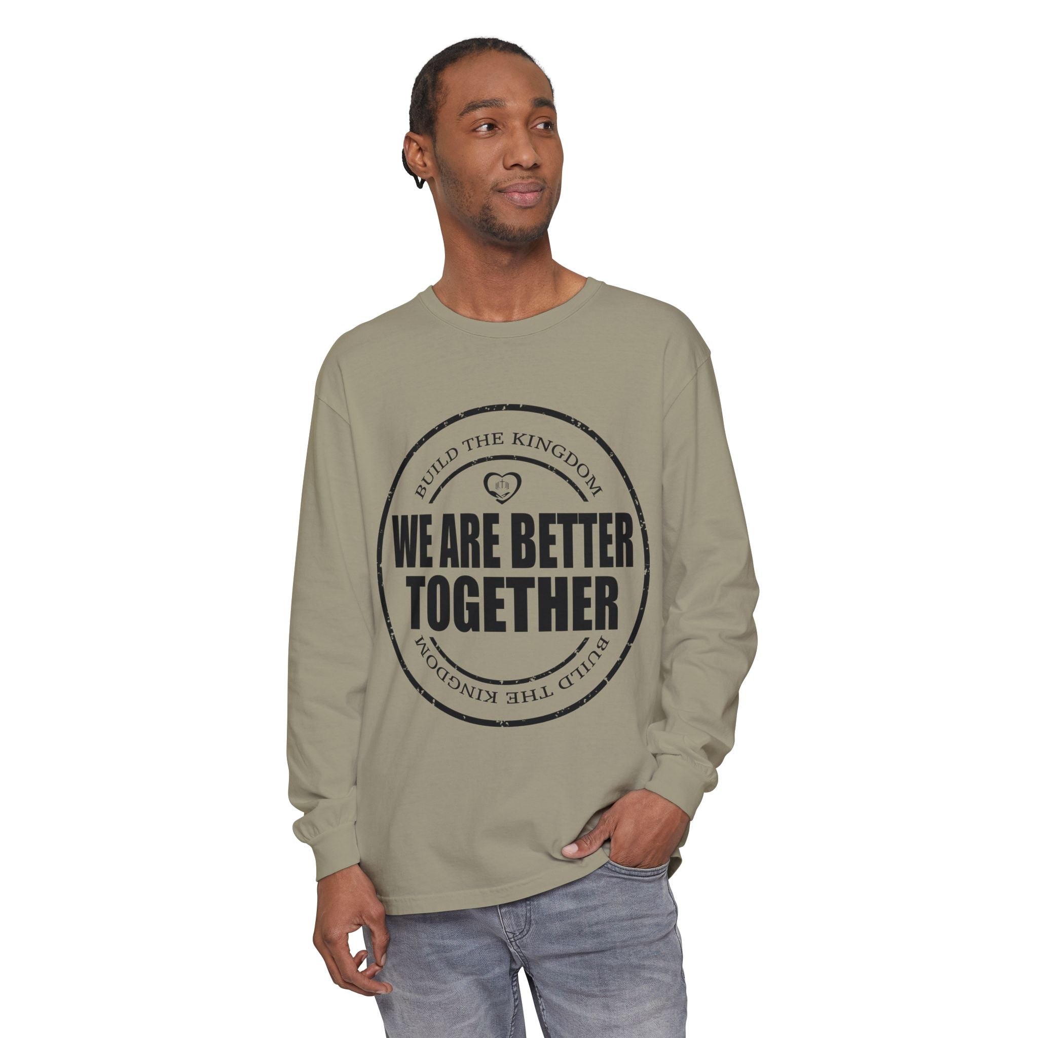 We Are Better Together Long Sleeve Tee — Christian Unity Graphic Shirt