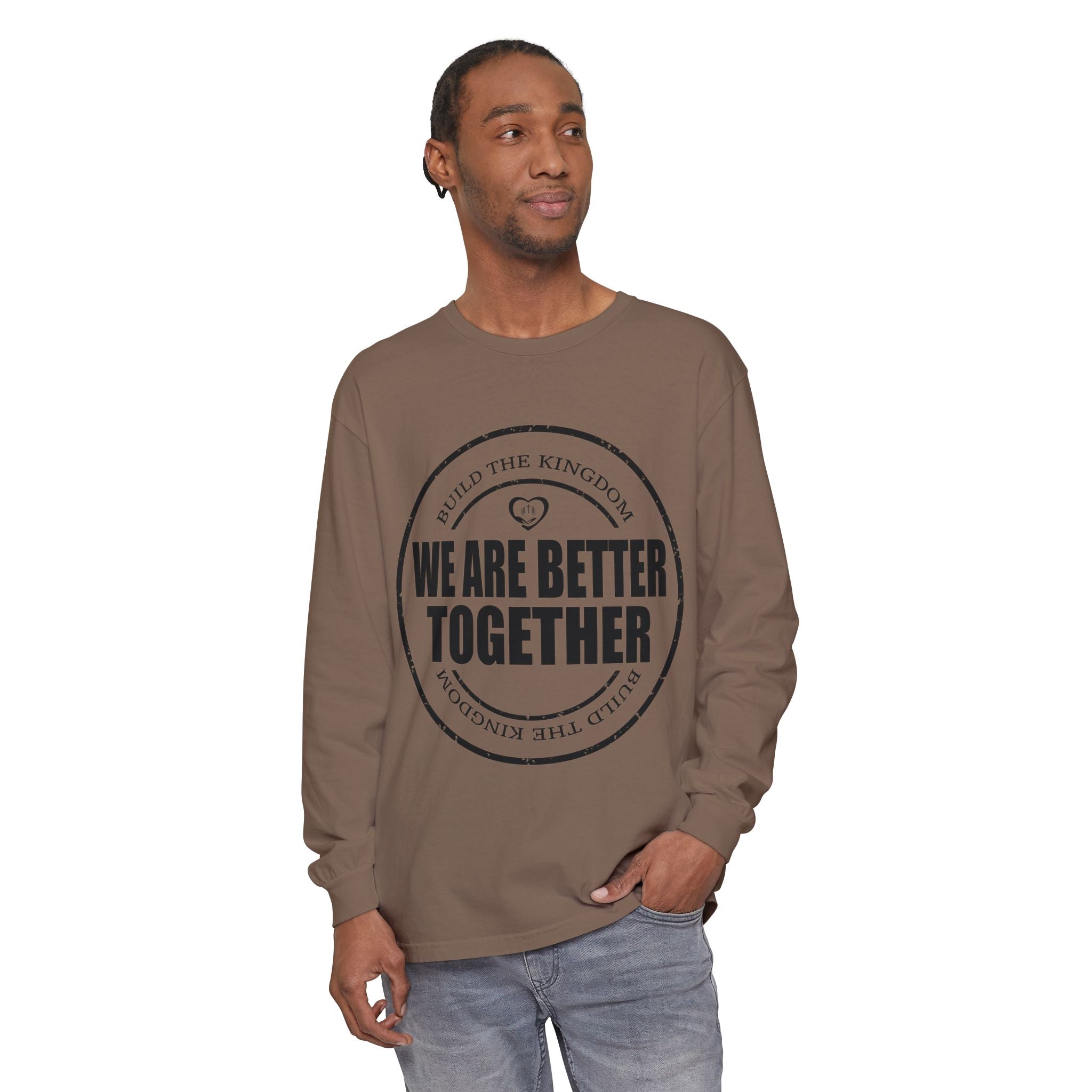 We Are Better Together Long Sleeve Tee — Christian Unity Graphic Shirt