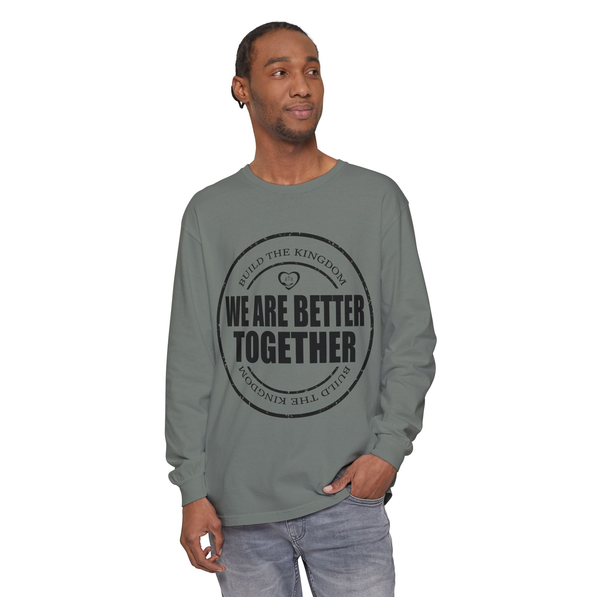We Are Better Together Long Sleeve Tee — Christian Unity Graphic Shirt
