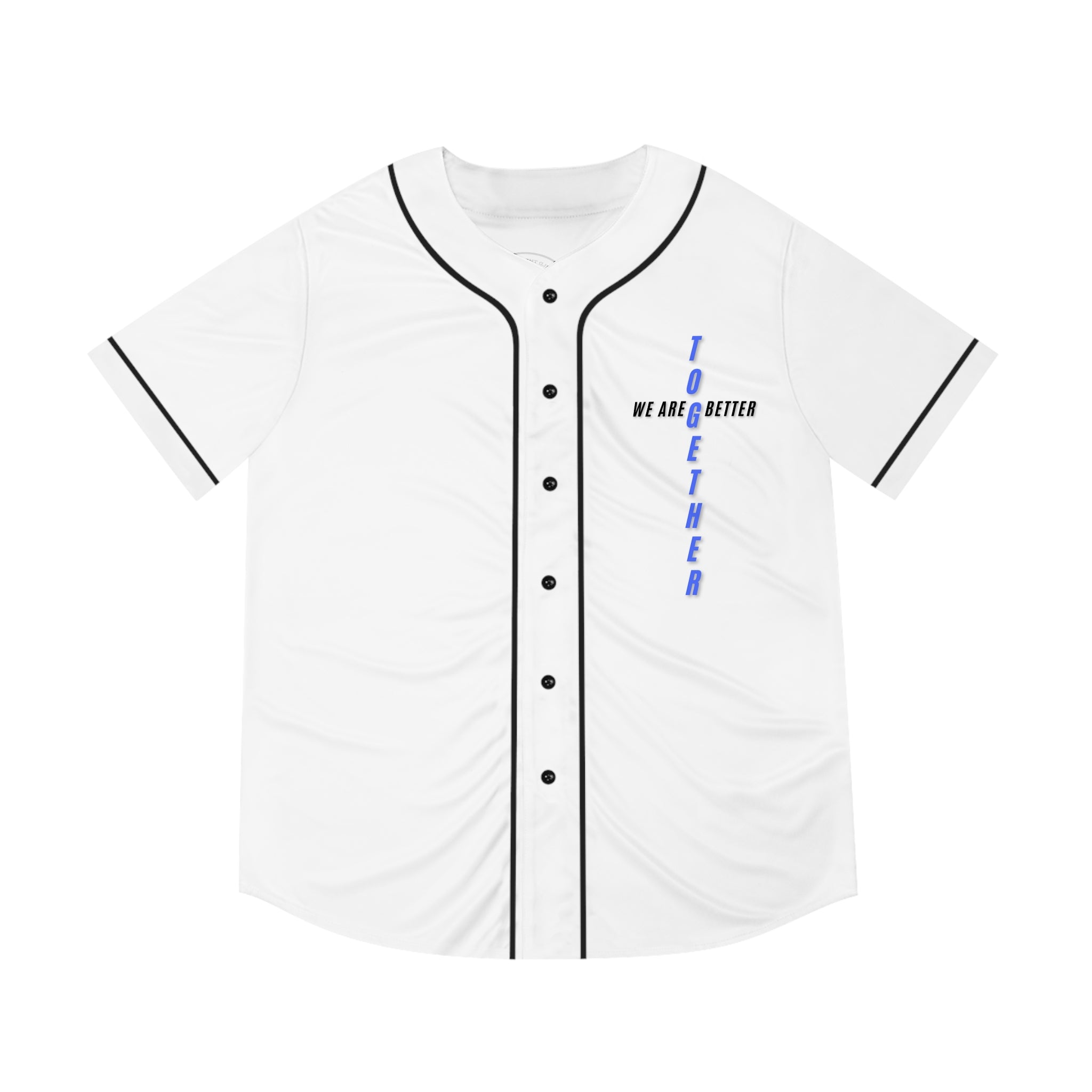 We Are Better Together Baseball Jersey – Unisex Team Spirit Shirt