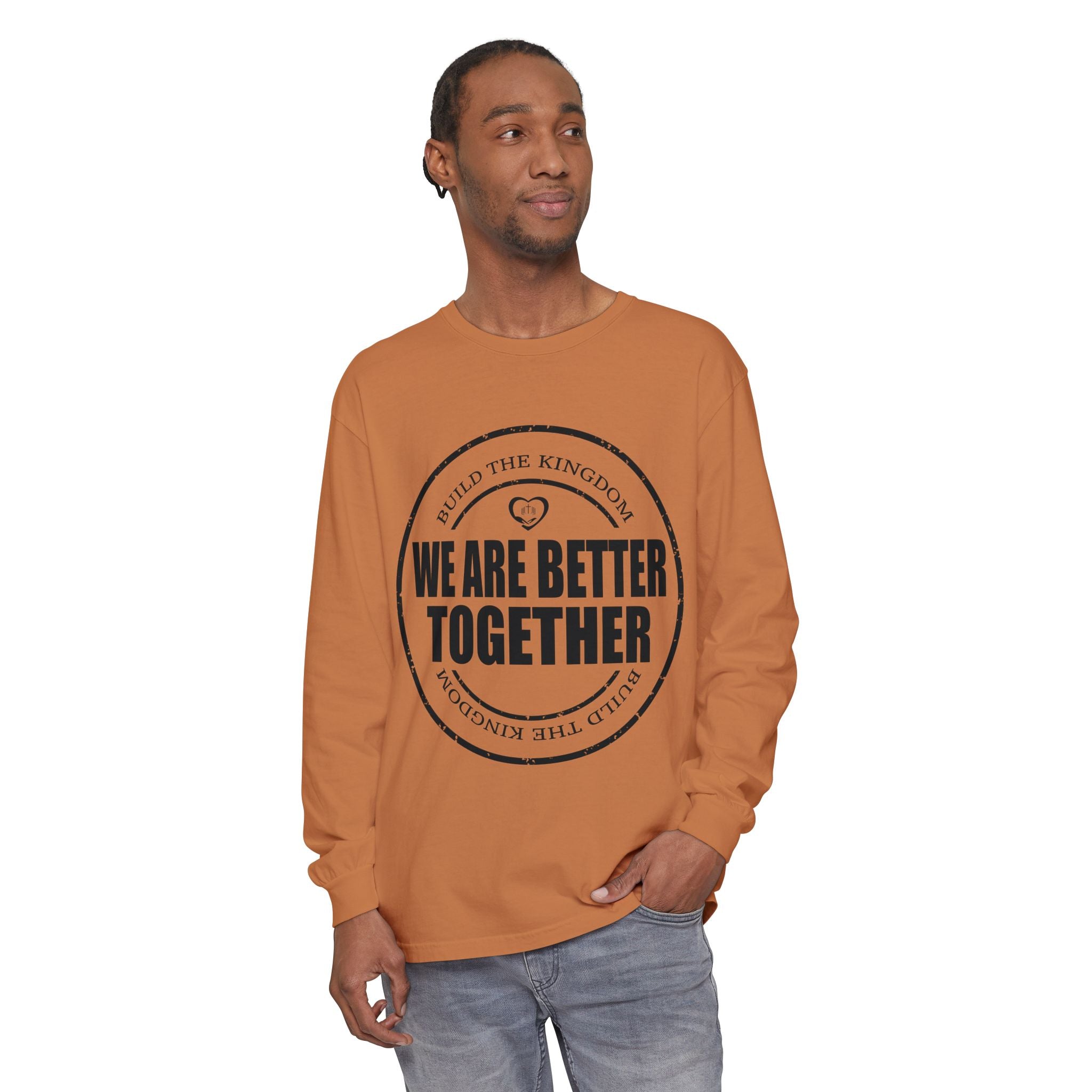 We Are Better Together Long Sleeve Tee — Christian Unity Graphic Shirt