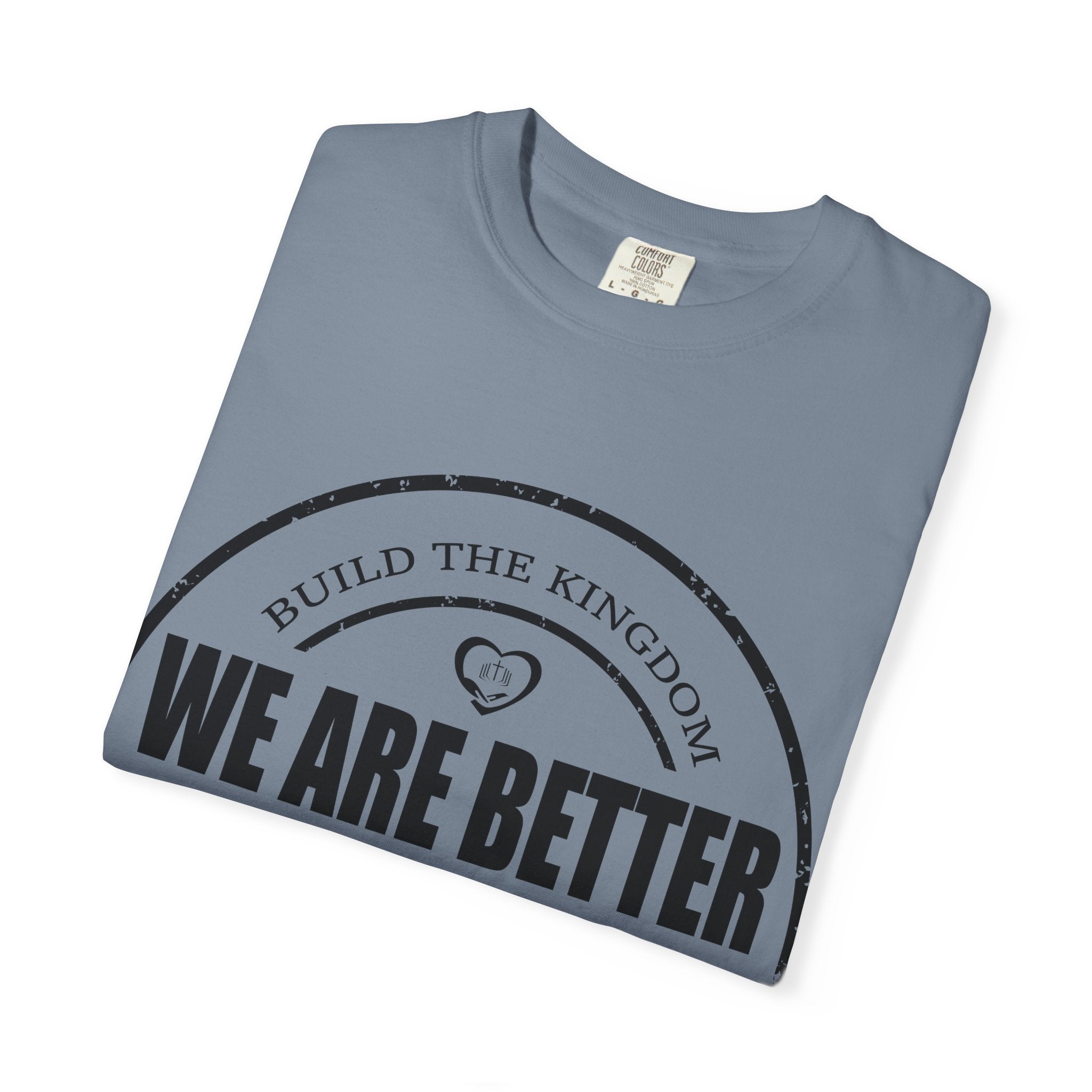 We Are Better Together T-Shirt — Unity Graphic Tee