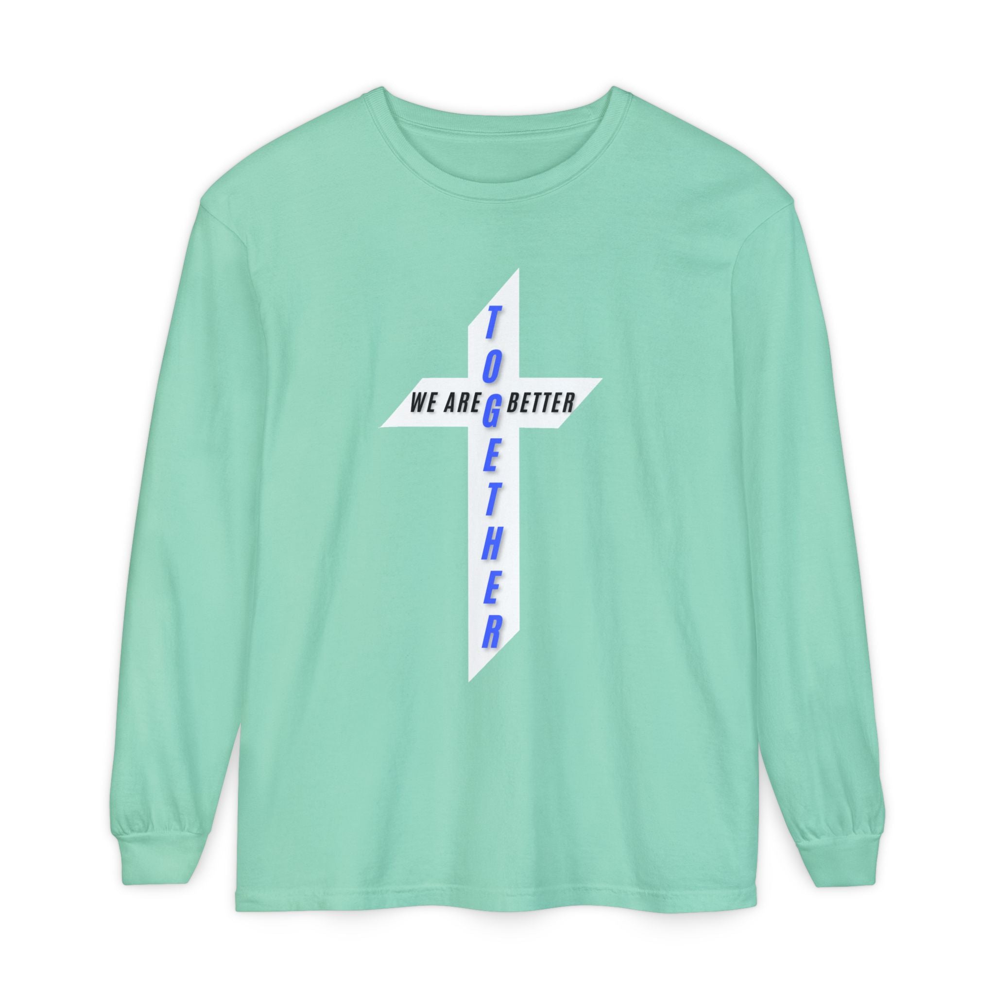 Together Cross Long Sleeve Tee — "We Are Better Together" Christian Graphic Shirt