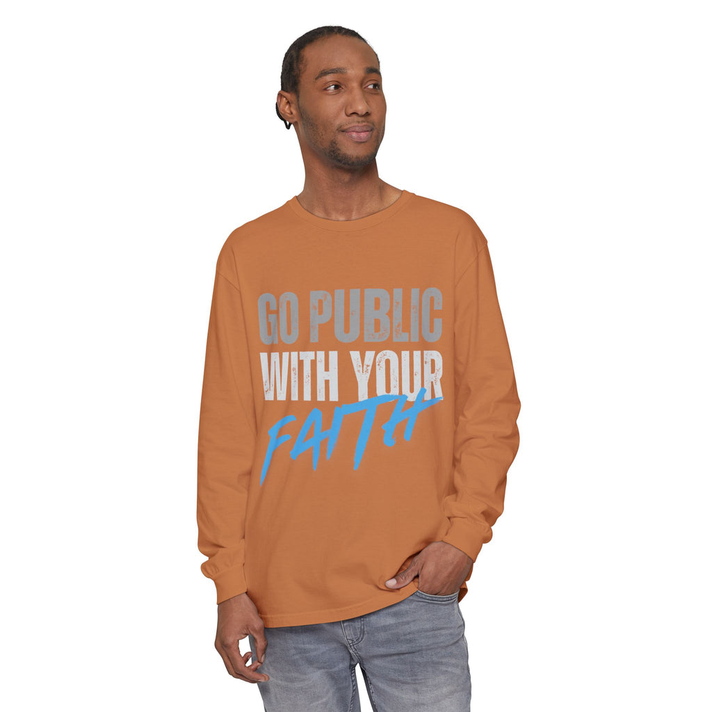 Go Public With Your Faith Long Sleeve T-Shirt