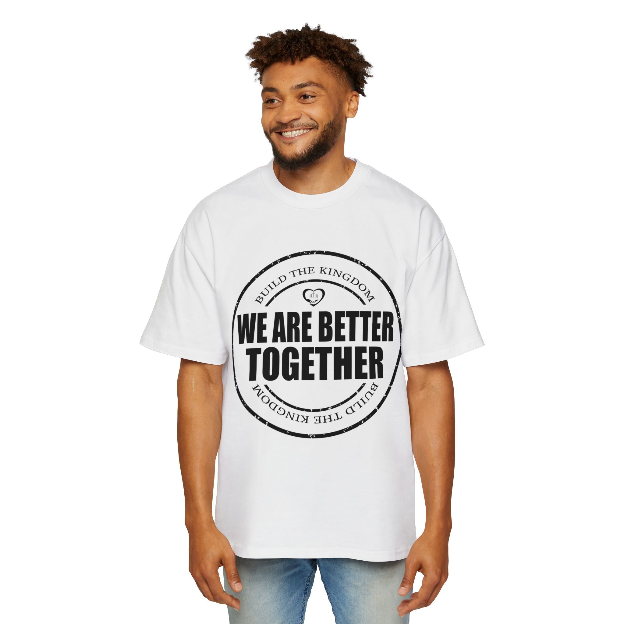 We Are Better Together Tee — Men's Oversized Unity Graphic T-Shirt