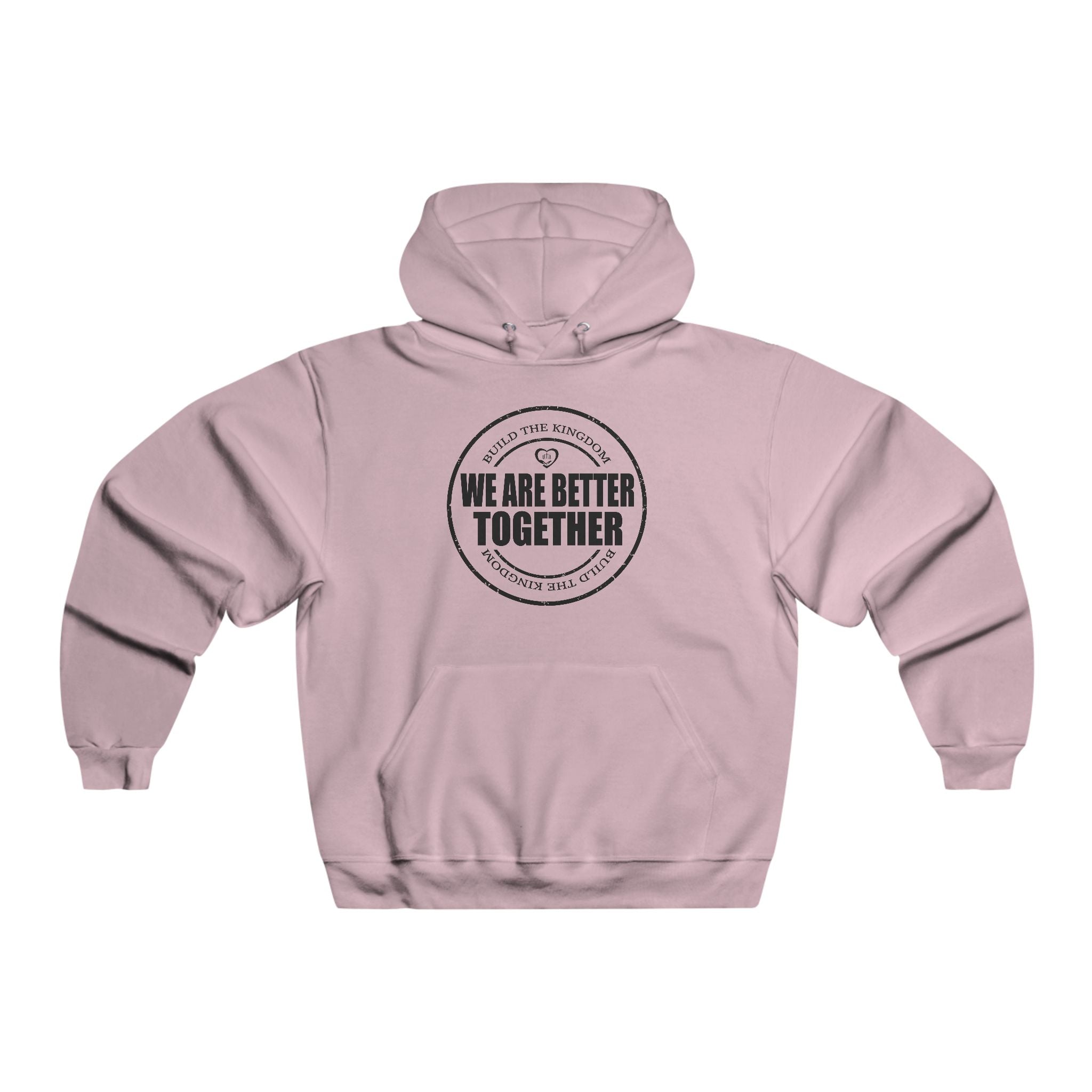 We Are Better Together Hoodie — Unisex Togetherness Graphic Sweatshirt