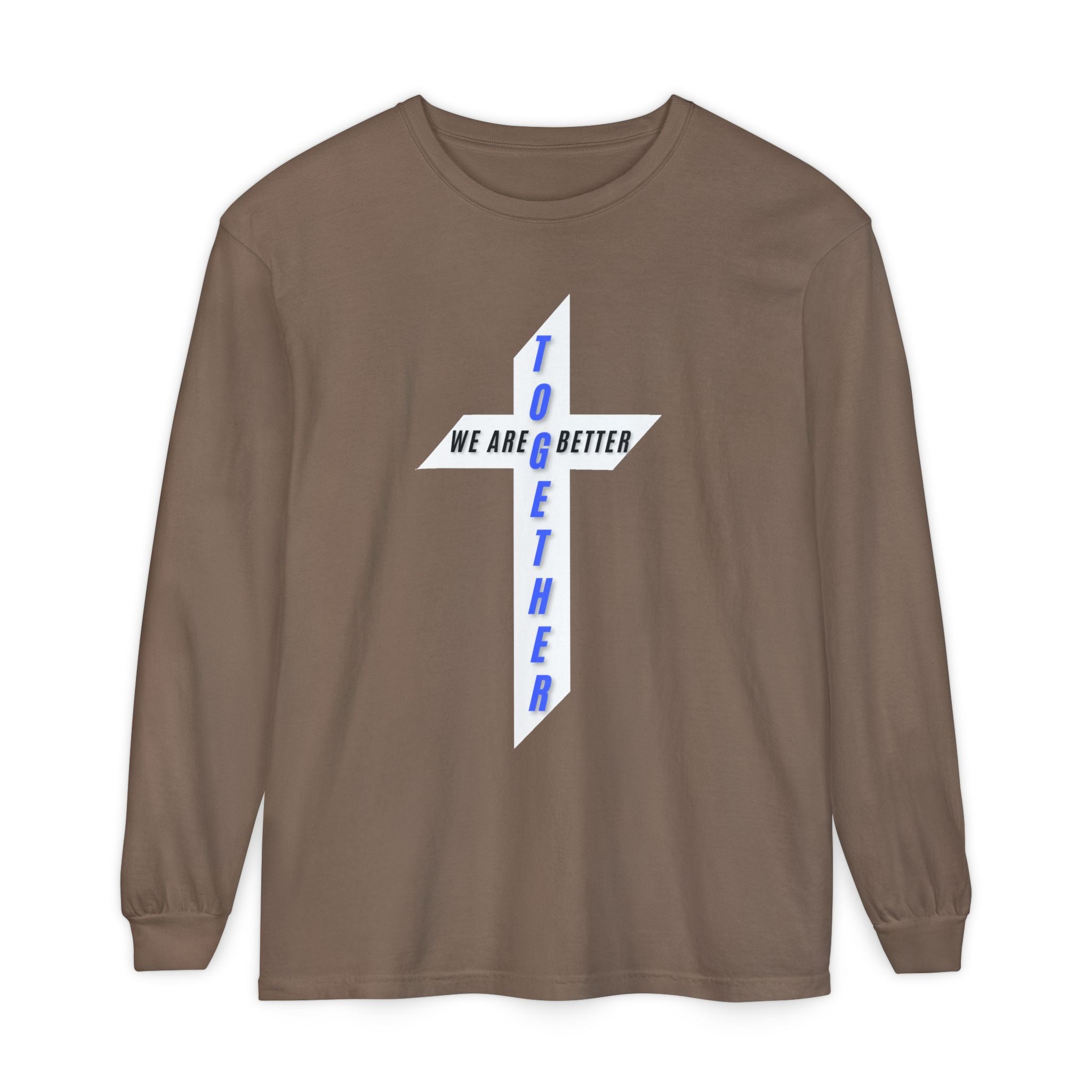 Together Cross Long Sleeve Tee — "We Are Better Together" Christian Graphic Shirt