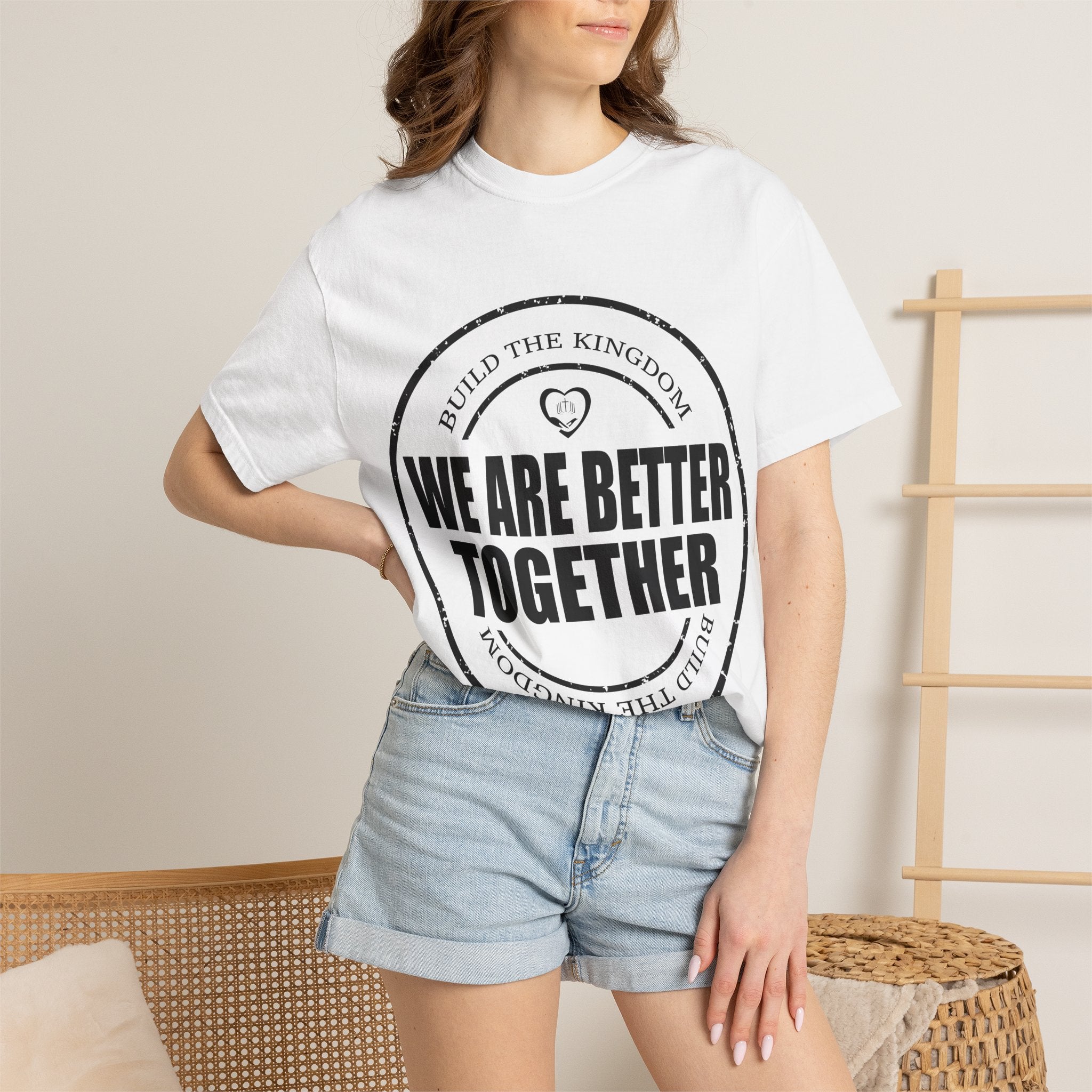 We Are Better Together T-Shirt — Unity Graphic Tee