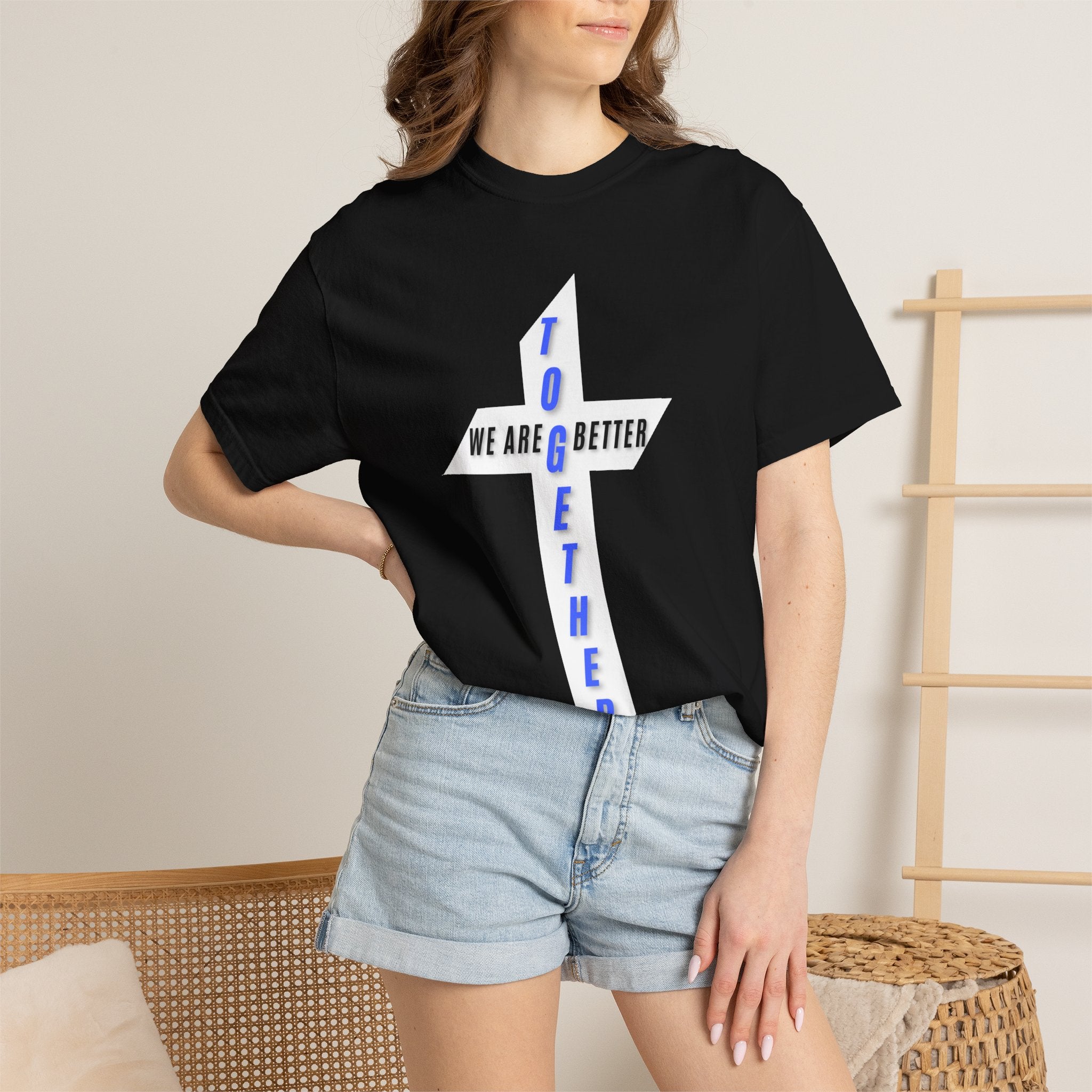 Together Cross T-Shirt — "We Are Better Together" Christian Faith Tee