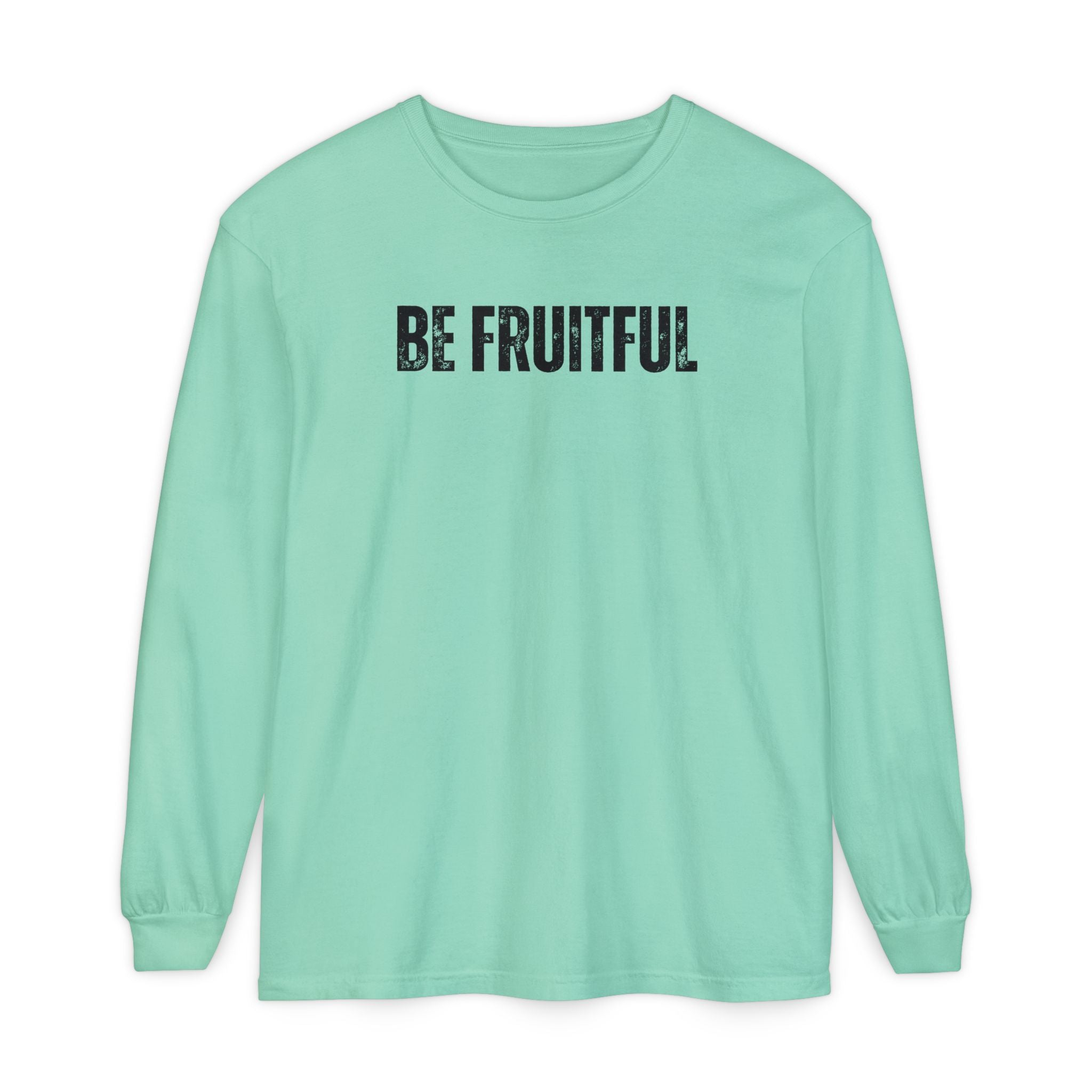 Be Fruitful Long Sleeve T-Shirt — “Fruit of the Spirit” Christian Graphic