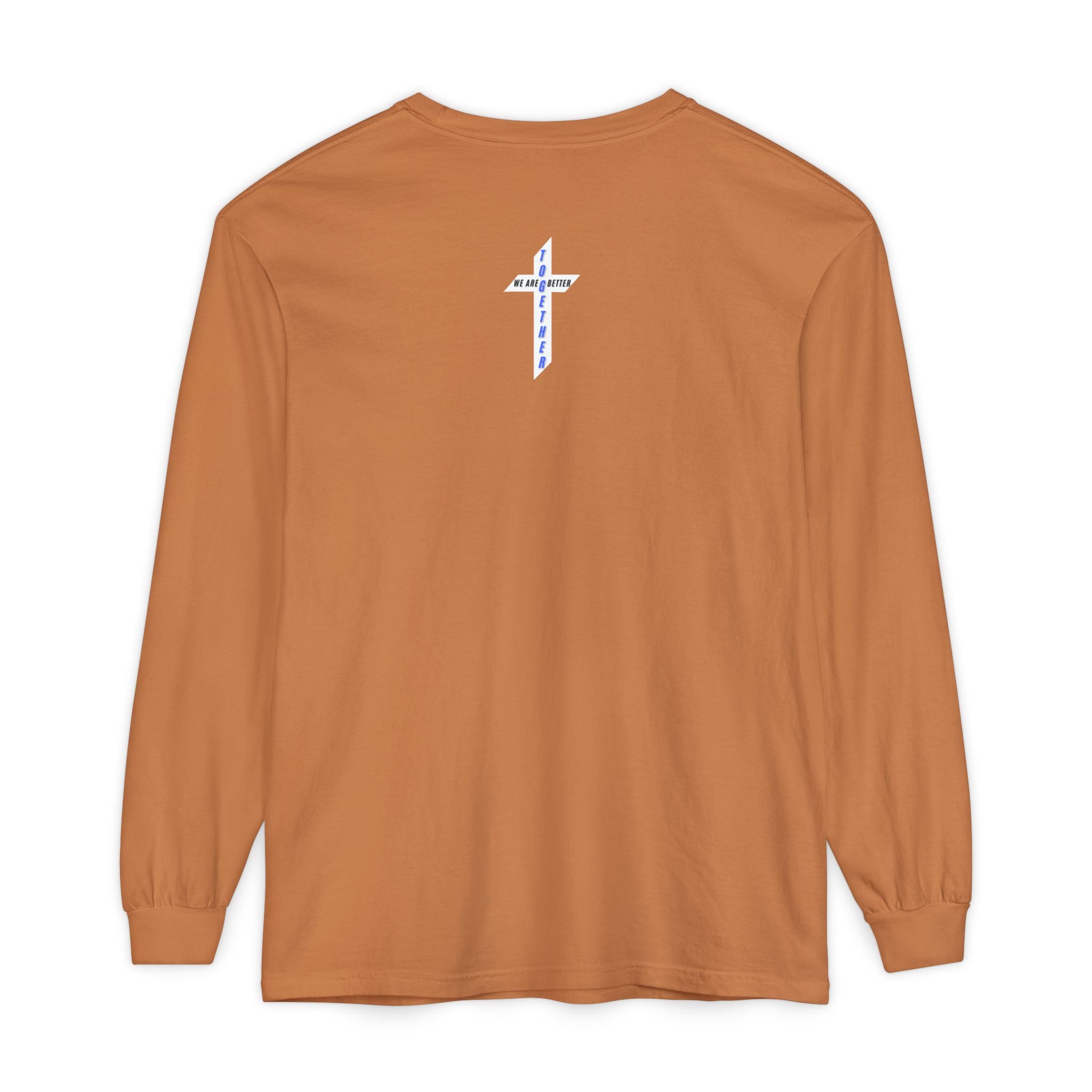 We Are Better Together Long Sleeve Tee — Christian Unity Graphic Shirt