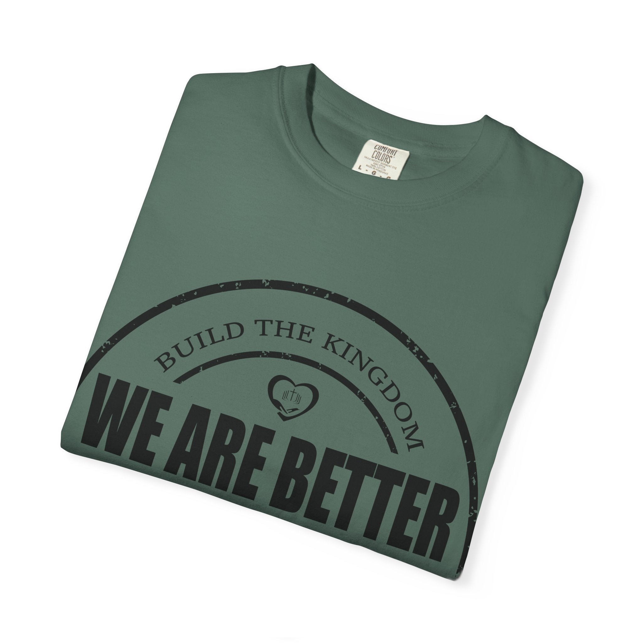 We Are Better Together T-Shirt — Unity Graphic Tee